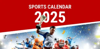 Sports Calendar 2025: The major events you cannot miss